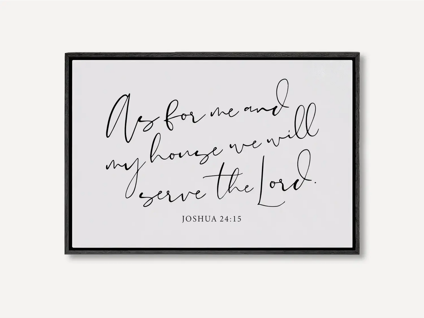 Declare your family's faith with this inspiring Christian canvas wall art. This framed canvas print features elegant, flowing calligraphy of the powerful promise from Joshua 24:15: "But as for me and my house, we will serve the Lord."