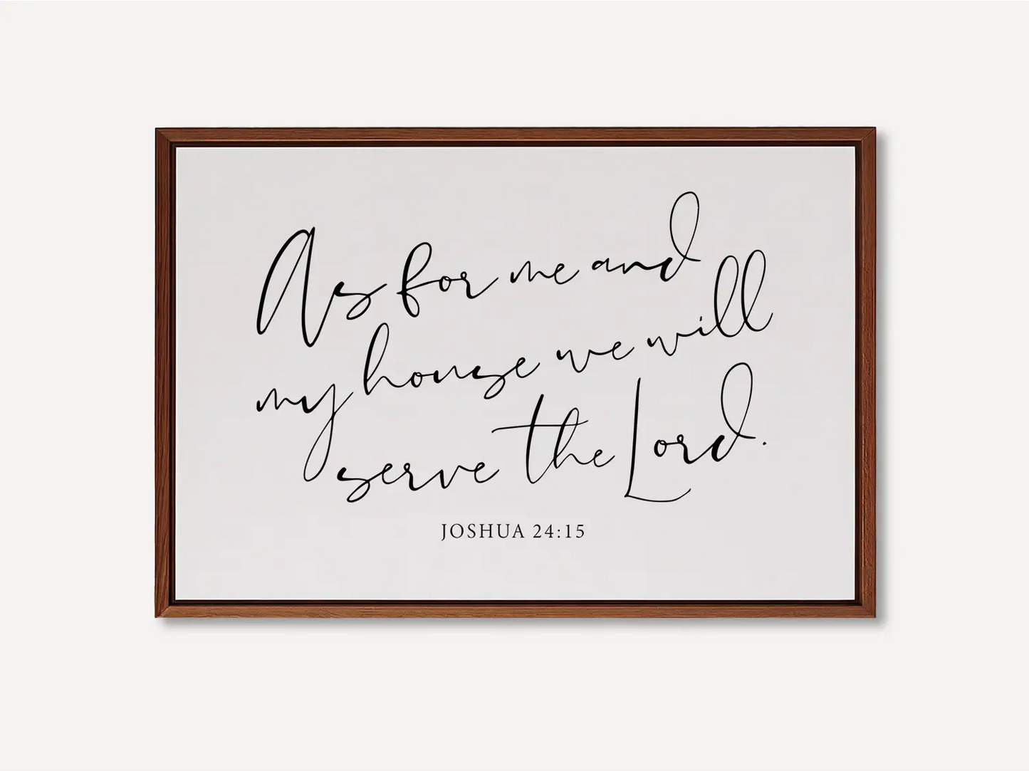 Declare your family's faith with this inspiring Christian canvas wall art. This framed canvas print features elegant, flowing calligraphy of the powerful promise from Joshua 24:15: "But as for me and my house, we will serve the Lord."