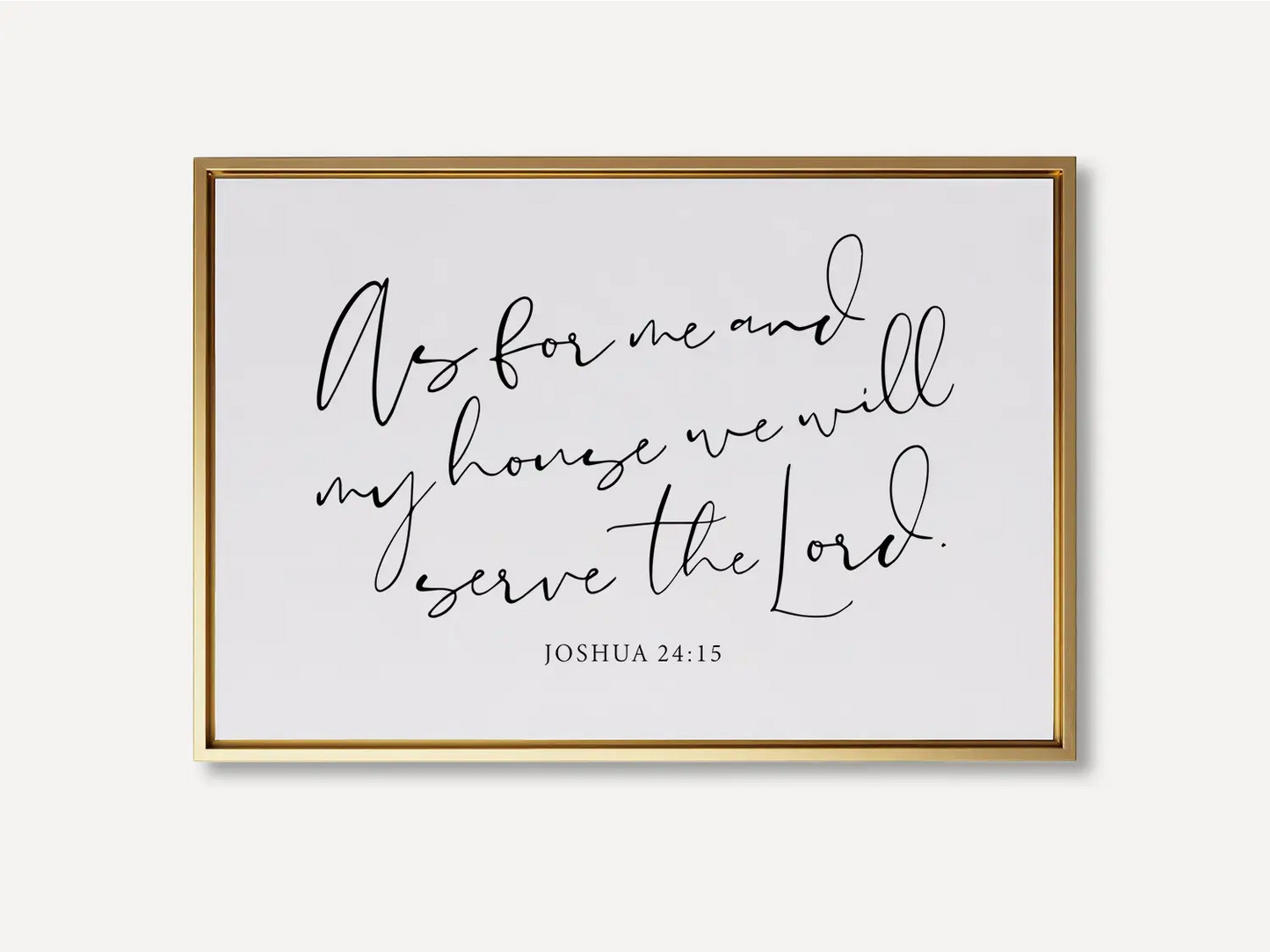 Declare your family's faith with this inspiring Christian canvas wall art. This framed canvas print features elegant, flowing calligraphy of the powerful promise from Joshua 24:15: "But as for me and my house, we will serve the Lord."