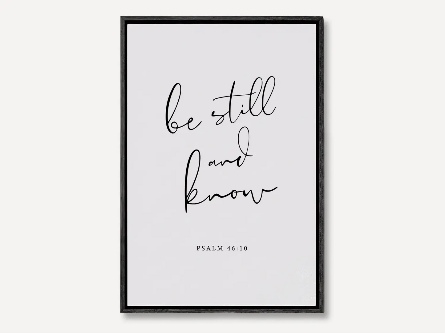 Create a space for calm and reflection with this inspiring Christian canvas wall art. This framed canvas print features elegant calligraphy of the powerful, comforting command from Psalm 46:10 to Be Still and Know.