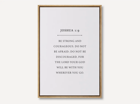 Anchor your life in confidence and faith with this inspiring Christian canvas wall art. This framed canvas print features a clean, minimalist design and the powerful command from Joshua 1:9 to Be strong and courageous.