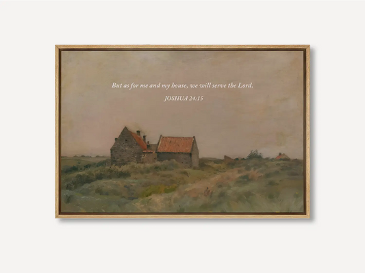 Declare your family's faith with this inspiring Christian wall art. This framed print features a warm, rustic house painting paired with the powerful promise from Joshua 24:15: "But as for me and my house, we will serve the Lord."