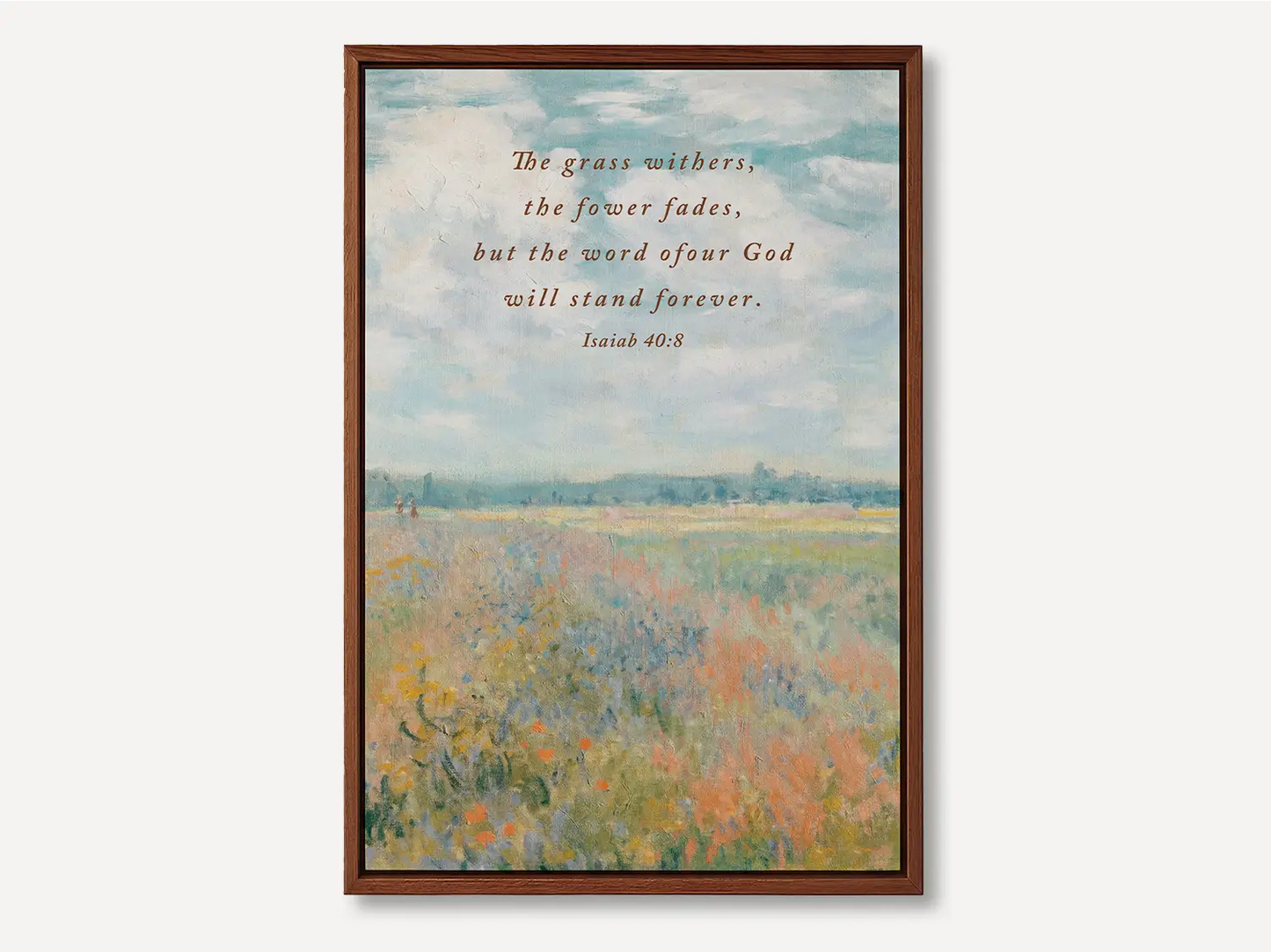 Anchor your hope in unchanging truth with this inspiring Christian canvas wall art. This framed canvas print features a beautiful, vivid field painting paired with the powerful promise from Isaiah 40:8: "The word of our God will stand forever."
