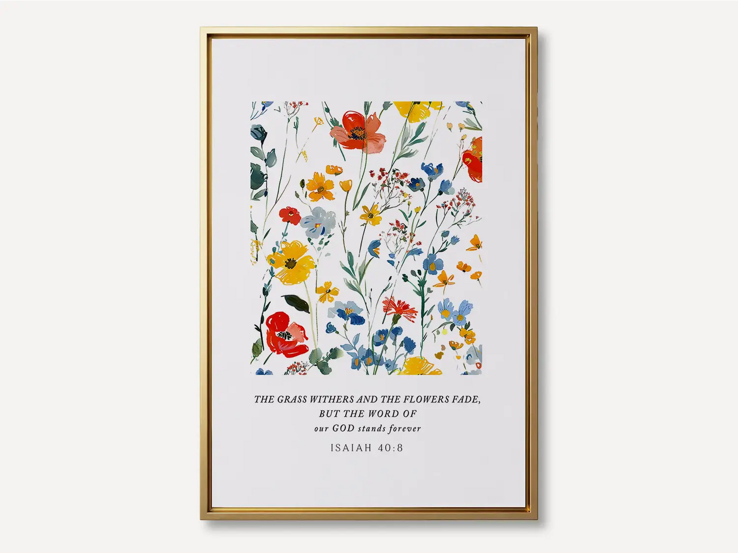 Anchor your hope in unchanging truth with this inspiring Christian canvas wall art. This framed canvas print features a vibrant watercolor floral design paired with the powerful promise from Isaiah 40:8: "The word of our God will stand forever."