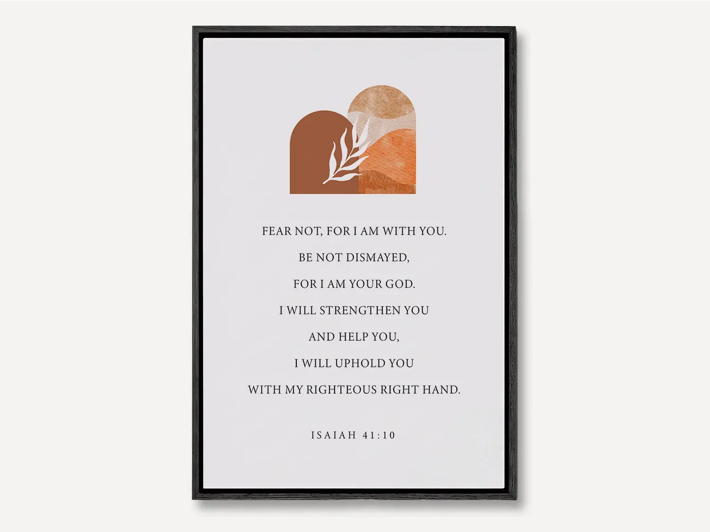 Anchor your heart in courage and strength with this inspiring Christian canvas wall art. This framed canvas print features a modern, abstract design with warm earth tones, highlighting the powerful promise from Isaiah 41:10 to Fear Not.