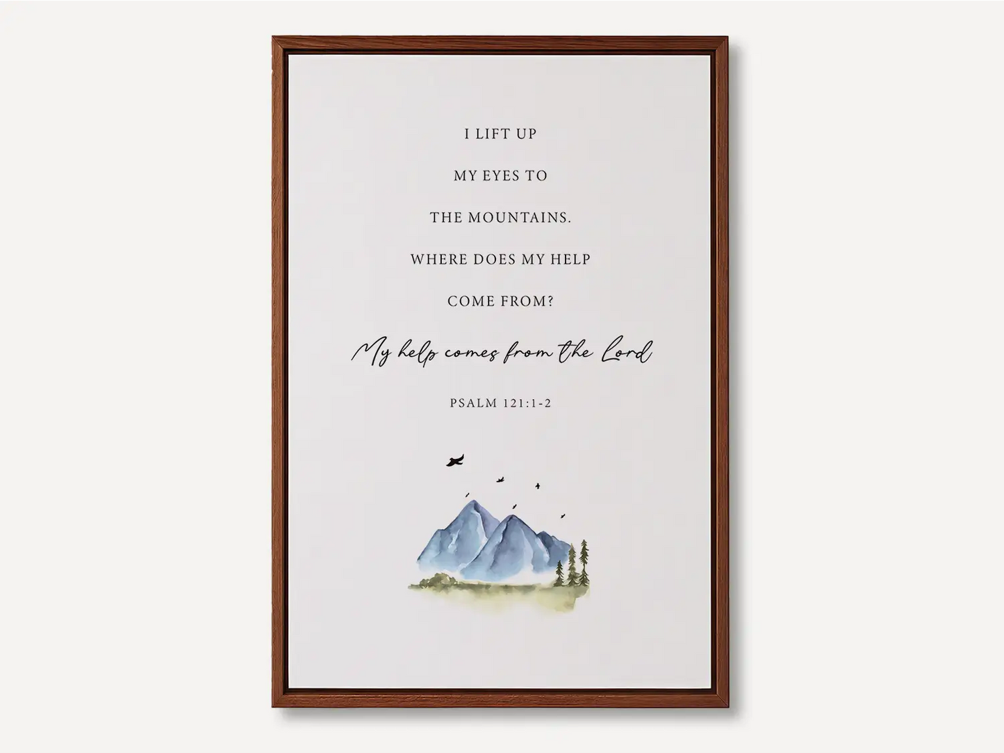 Anchor your home in the source of all strength with this inspiring Christian canvas wall art. This framed canvas print features a calming mountain watercolor paired with the powerful promise from Psalm 121:1-2: “My help comes from the Lord.”