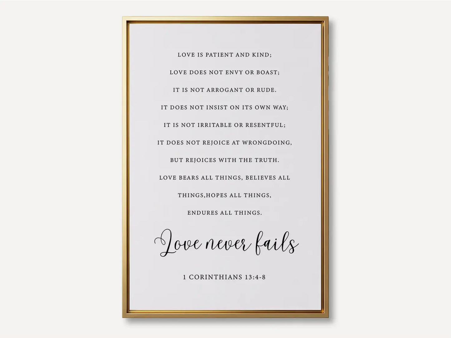 Anchor your home in Christ's unwavering love with this inspiring Christian canvas wall art. This framed canvas print features the complete, profound text of 1 Corinthians 13:4-8, highlighting the powerful truth that Love never fails.
