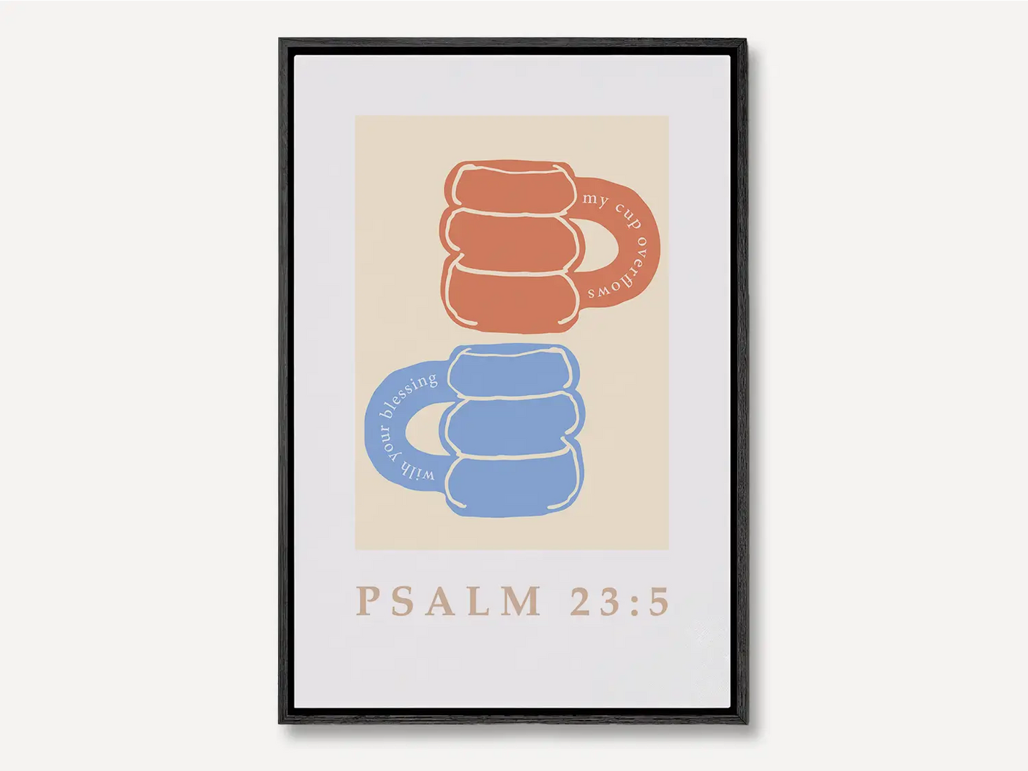 Celebrate abundant blessings with this inspiring Christian canvas wall art. This framed canvas print features a joyful, abstract design of stacked mugs and the comforting promise from Psalm 23:5 that your cup overflows.