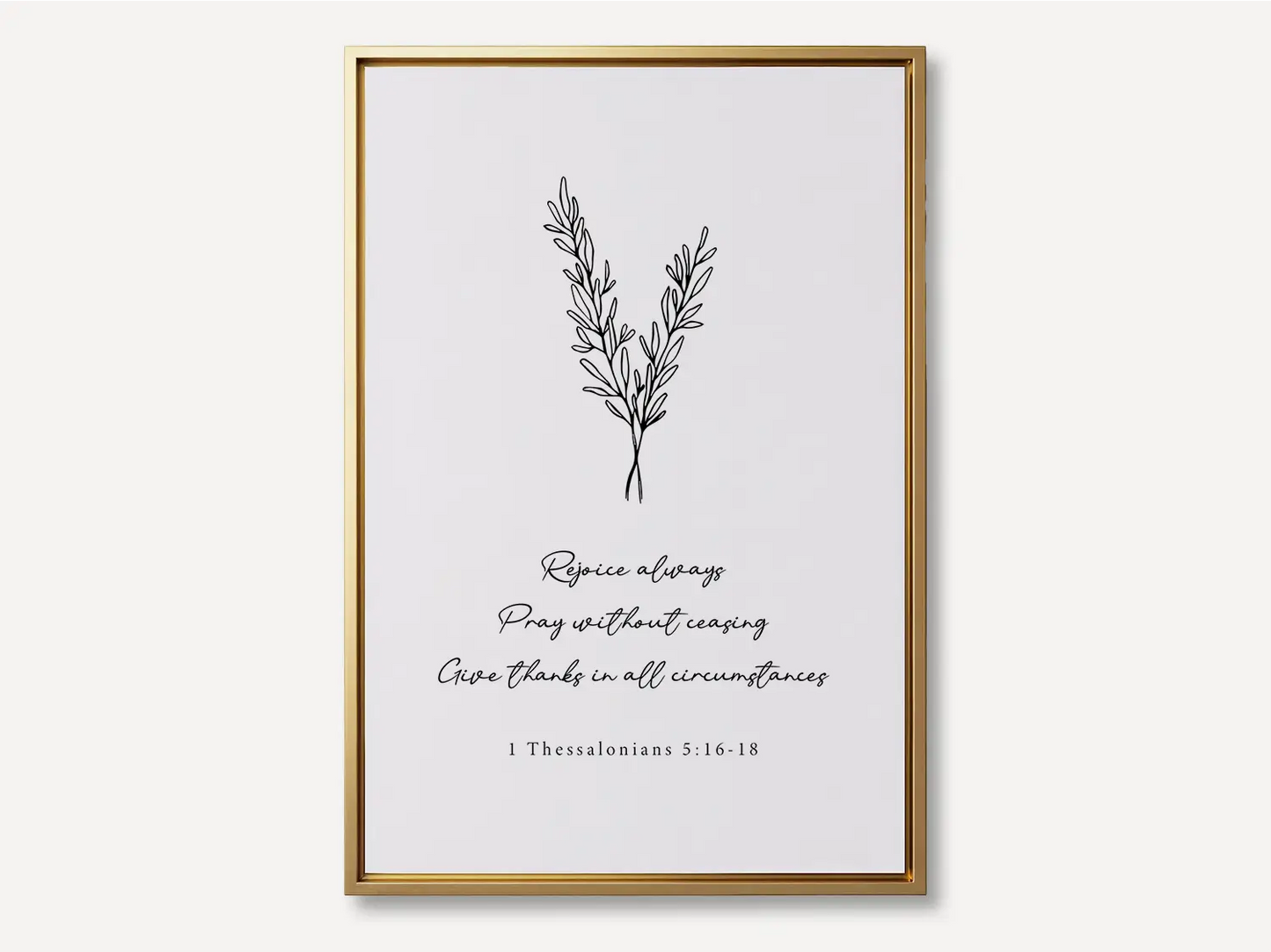 Anchor your heart in daily joy and gratitude with this inspiring Christian canvas wall art. This framed canvas print features a delicate, hand-drawn illustration and the essential life commands from 1 Thessalonians 5:16-18.