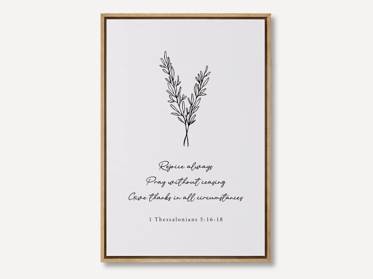 Anchor your heart in daily joy and gratitude with this inspiring Christian canvas wall art. This framed canvas print features a delicate, hand-drawn illustration and the essential life commands from 1 Thessalonians 5:16-18.