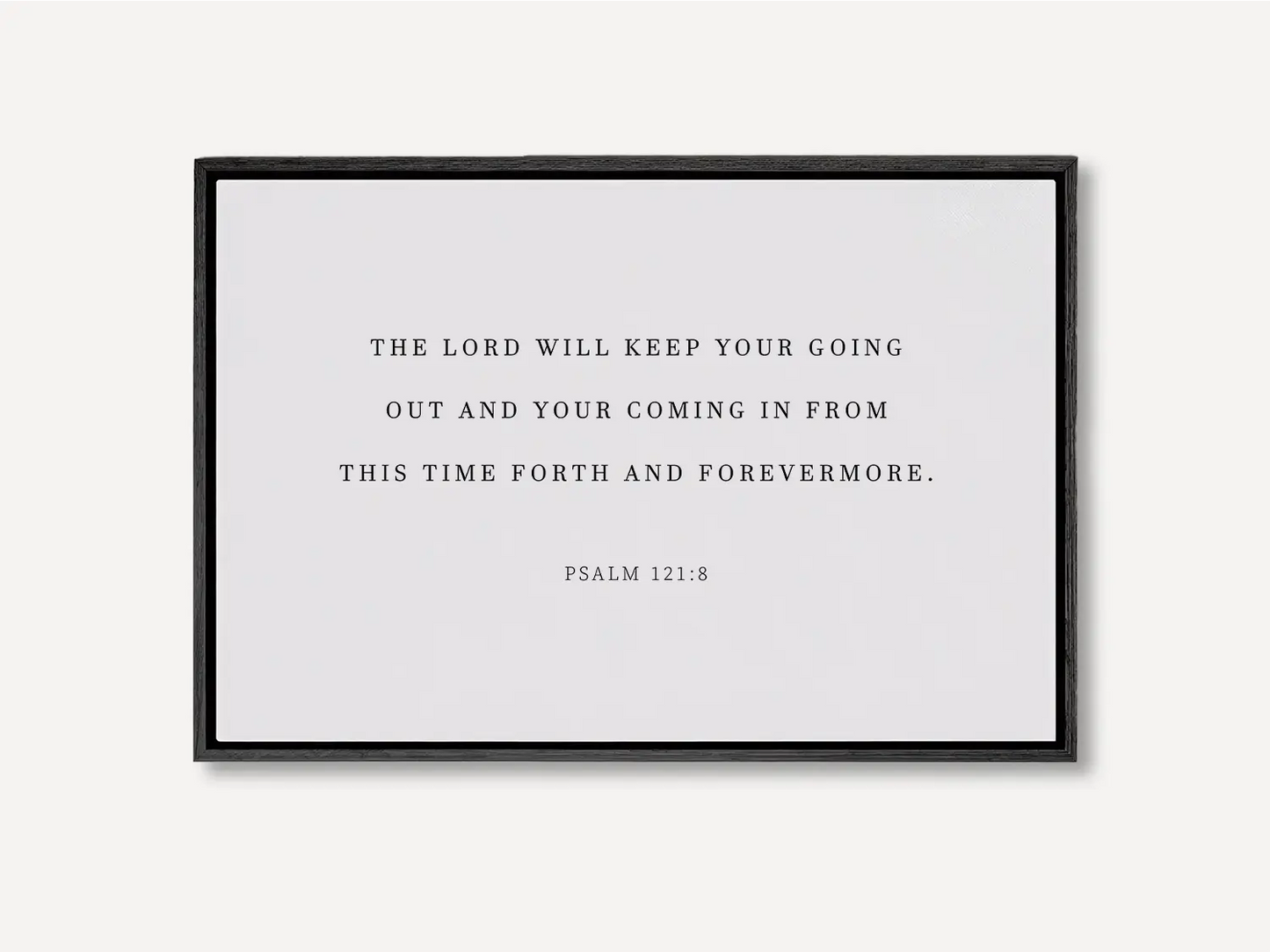 Anchor your travels and home in divine protection with this inspiring Christian canvas wall art. This framed canvas print features the comforting promise from Psalm 121:8: "The Lord will keep your going out and your coming in."
