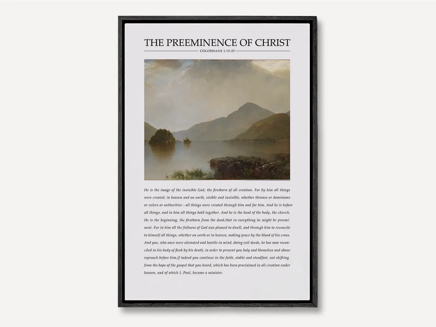 Anchor your home in the sovereignty of Christ with this inspiring Christian canvas wall art. This framed canvas print features a powerful landscape painting paired with the foundational theological truth from Colossians 1 on the preeminence of Jesus.