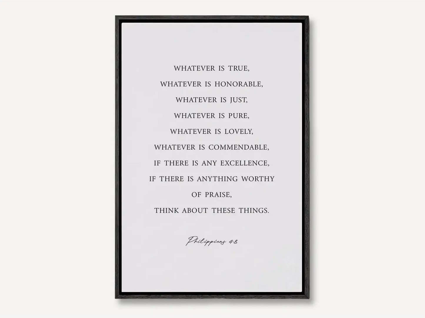 Anchor your thoughts in positivity and truth with this inspiring Christian canvas wall art. This framed canvas print features a clean, minimalist design and the profound wisdom from Philippians 4:8—a daily guide for spiritual focus.