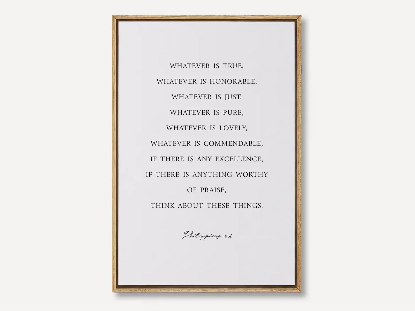 Anchor your thoughts in positivity and truth with this inspiring Christian canvas wall art. This framed canvas print features a clean, minimalist design and the profound wisdom from Philippians 4:8—a daily guide for spiritual focus.