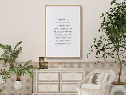 Anchor your life in confidence and faith with this inspiring Christian canvas wall art. This framed canvas print features a clean, minimalist design and the powerful command from Joshua 1:9 to Be strong and courageous.