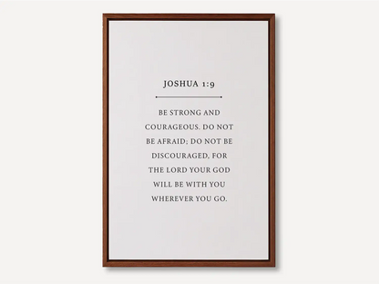 Anchor your life in confidence and faith with this inspiring Christian canvas wall art. This framed canvas print features a clean, minimalist design and the powerful command from Joshua 1:9 to Be strong and courageous.