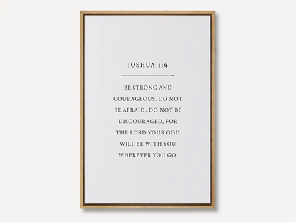 Anchor your life in confidence and faith with this inspiring Christian canvas wall art. This framed canvas print features a clean, minimalist design and the powerful command from Joshua 1:9 to Be strong and courageous.
