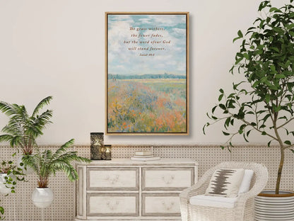 Anchor your hope in unchanging truth with this inspiring Christian canvas wall art. This framed canvas print features a beautiful, vivid field painting paired with the powerful promise from Isaiah 40:8: "The word of our God will stand forever."