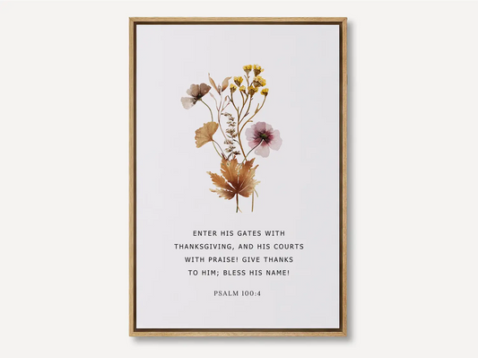 Cultivate a spirit of joyful gratitude with this inspiring Christian canvas wall art. This framed canvas print features a delicate, pressed floral design paired with the iconic command from Psalm 100:4 to enter God's presence with thanksgiving.